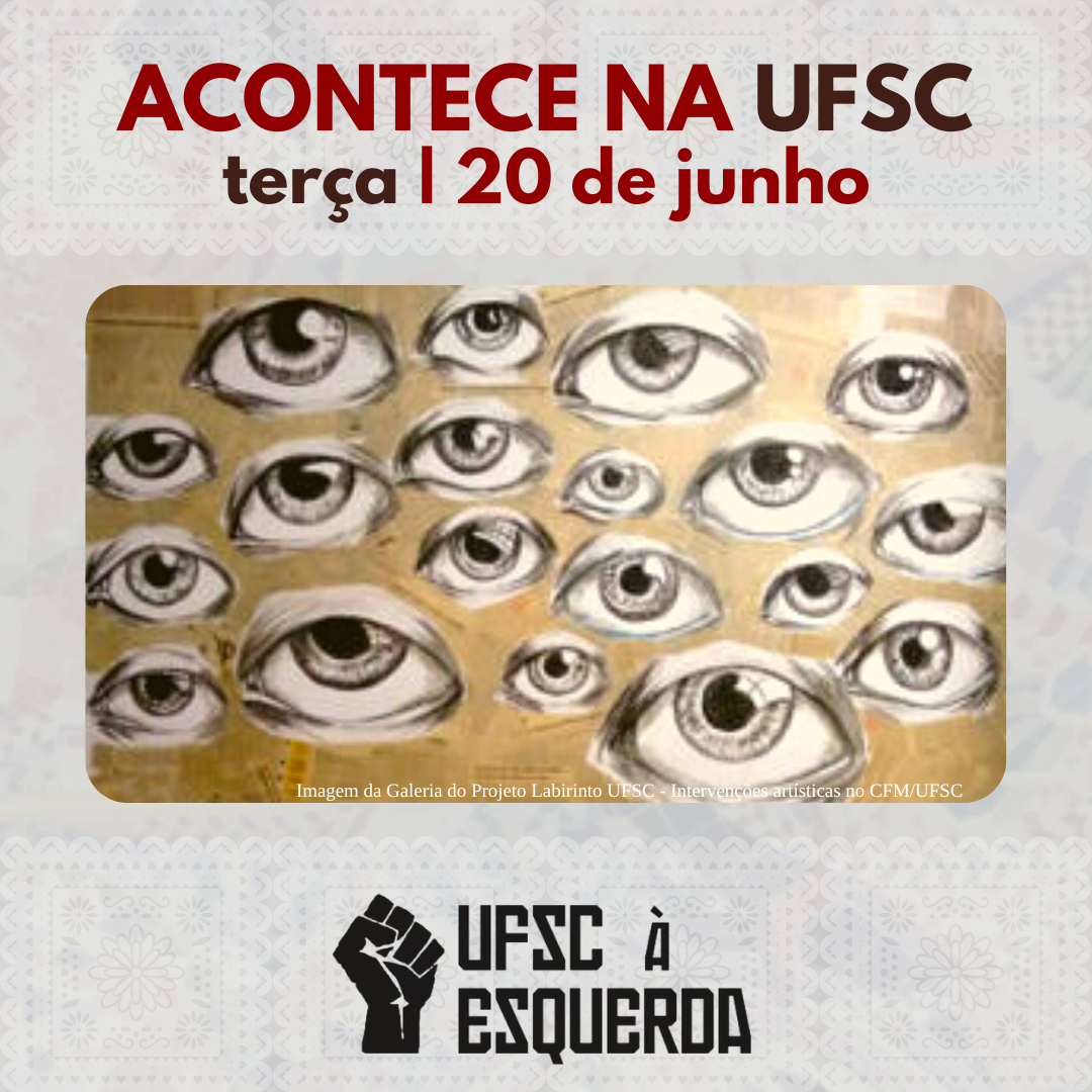 Acontece Na Ufsc De Junho Ufsc Esquerda