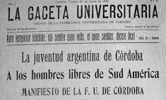 Manifesto da Federação Universitária de Córdoba, 1918 - Reforma de Córdoba - La Gaceta Universitária