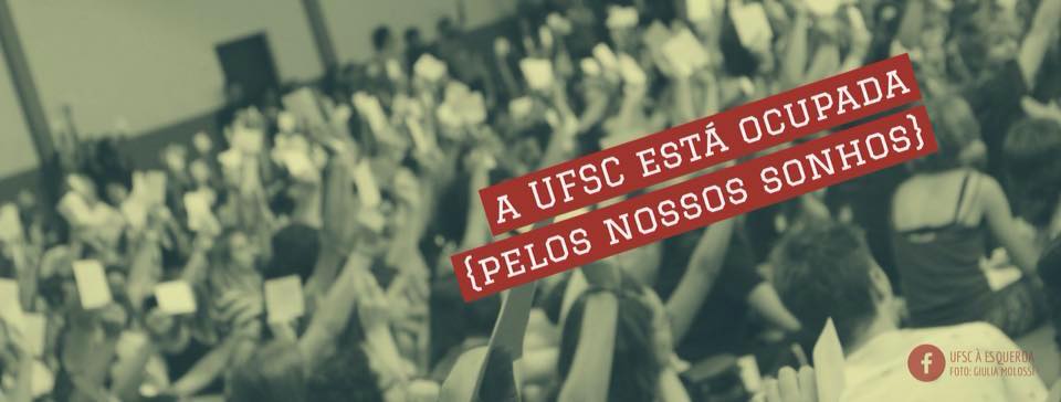 Ilustração do UFSC à Esquerda: A UFSC está ocupada pelos nossos sohos