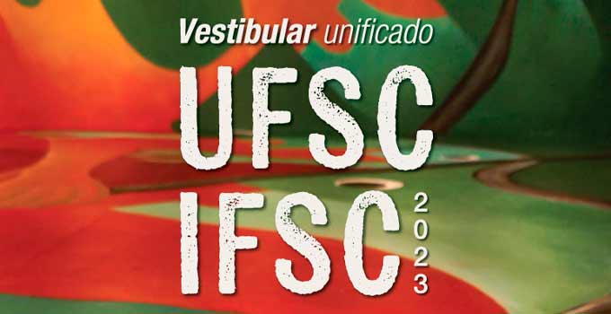 [notícia] Ufsc E Ifsc Publicam Datas Para Vestibular Unificado De 2023 Confira O Calendário