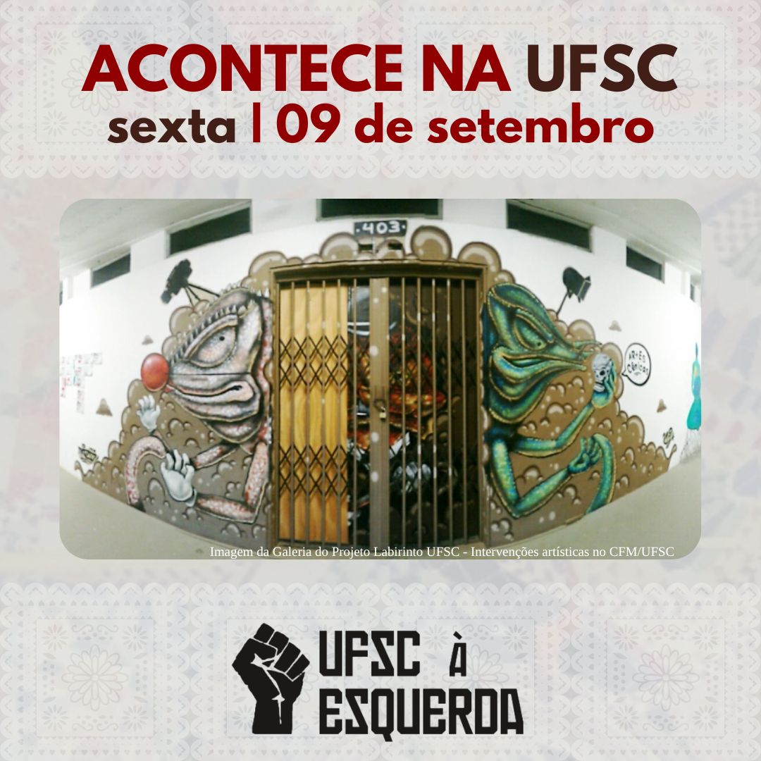 Acontece Na Ufsc Sexta Feira 9 De Setembro Ufsc à Esquerda 5058