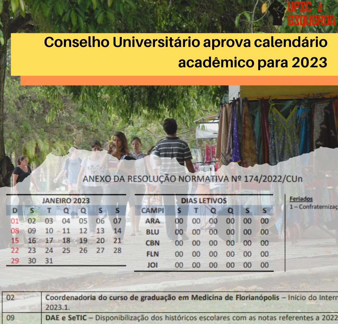 [notícia] Conselho Universitário Aprova Calendário Acadêmico Da Ufsc Para 2023 Ufsc à Esquerda